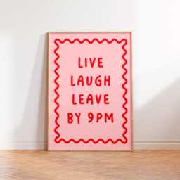 Live Laugh Leave By 9Pm Print, Pink Red Typography Print, Unframed A5 A3 A4 A2 A1 Funny Poster, Large Printable Art, Living Doom Home Decor Gift - thumbnail 3