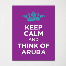 Keep Calm & Think Of Aruba - Any Location Available Fine Art Print Choice Color Purchase 3 Receive 1 Free - thumbnail 1