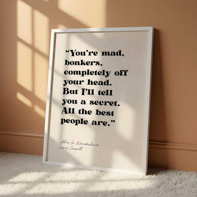 "Alice in Wonderland Quote Print - ""You're Mad, Bonkers" - image 1