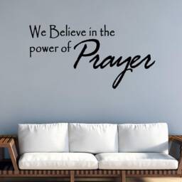 We Believe in The Power Of Prayer Wall Decal Family Home Decor Art Power Of Prayer - thumbnail 1