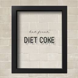 Transparent But First Diet Coke Office Decor Print Bar Sign Kitchen Wall Art Coca Cola Poster Foodie Gift Modern - thumbnail 2