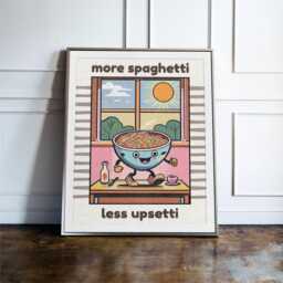More Spaghetti Less Upsetti Print, Funny Kitchen Wall Art, Pasta Lover Decor, Food Quote Poster, Italian Gift - thumbnail 1