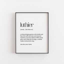 Luthier Definition Print - Fun & Quirky Gift For Guitar Makers & Musicians Humorous Music-Themed Wall Art Christmas Or Birthday - thumbnail 2