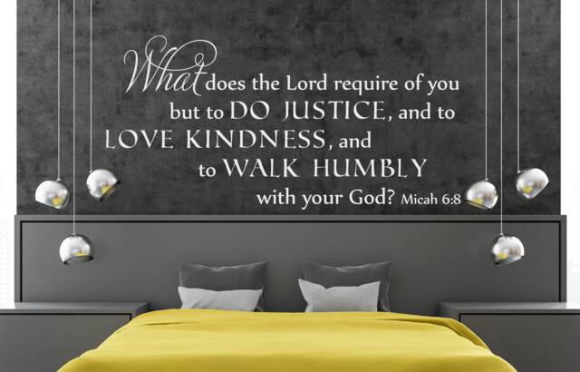 "Vinyl Wall Decal - Micah 68 ""What Does The Lord Require Of You But To Do Justice & Love Kindness Walk Humbly With Your God" - image 1