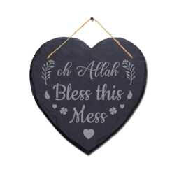 Oh Allah Bless This Mess Engraved Wall Hanging Heart Shape Slate Plaque Sign - thumbnail 3