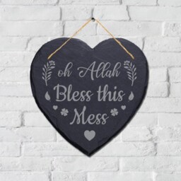 Oh Allah Bless This Mess Engraved Wall Hanging Heart Shape Slate Plaque Sign - thumbnail 2