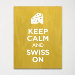 Keep Calm & Swiss On - Fine Art Print Choice Of Color Purchase 3 Receive 1 Free - thumbnail 2