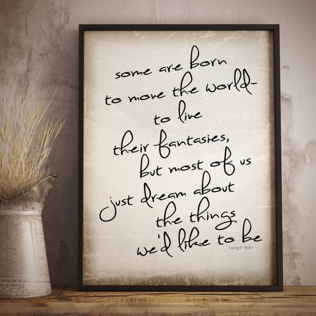 "Printable Wall Art, Printable Quotes, ""Some Are Born To Move The World"" Rush Losing It Quote Digital 8x10" - image 1