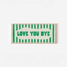 Love You Bye Striped Print - Hallway Wall Art, Above Door Sign, Horizontal Panoramic Typography Poster, Modern Home Stripes Stripey Decor - thumbnail 2