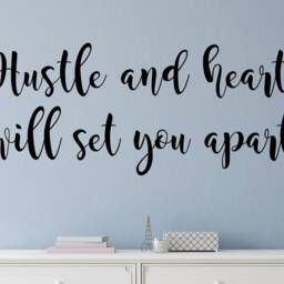 Hustle Wall Decal - & Heart - Hustle Art - Vinyl Decor - Heart Will Set You Apart - thumbnail 2