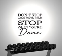 Don't Stop When You're Tired - Motivational Wall Sticker Contemporary Vinyl Decal Gym Fitness - thumbnail 1