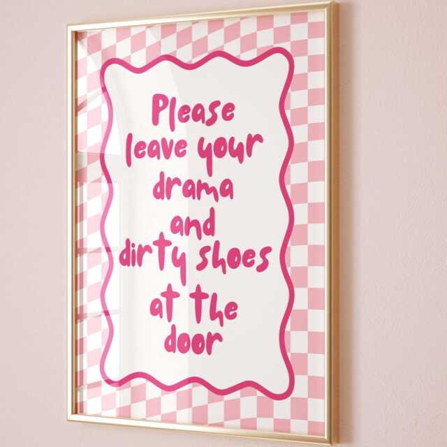 Leave Drama Dirty Shoes Door Art Print Funky Pink Typography - image 1