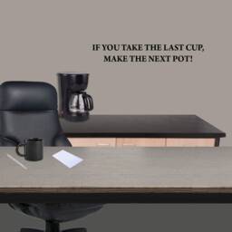 If You Take The Last Cup, Make Next Pot Home Or Work Wall Decal Office Decals Decor - thumbnail 1