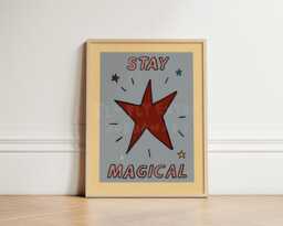 Stay Magical Kids Wall Art Print, Nursery Decor, Cute Star Illustration For Children's Room, Inspirational Art, Play Room Unframed - thumbnail 1