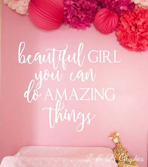 Vinyl Wall Decal - Beautiful Girl You Can Do Amazing Things-Wall Quotes - Decals-Words For The Wall - French Country Decor - Nursery Decor - image 1