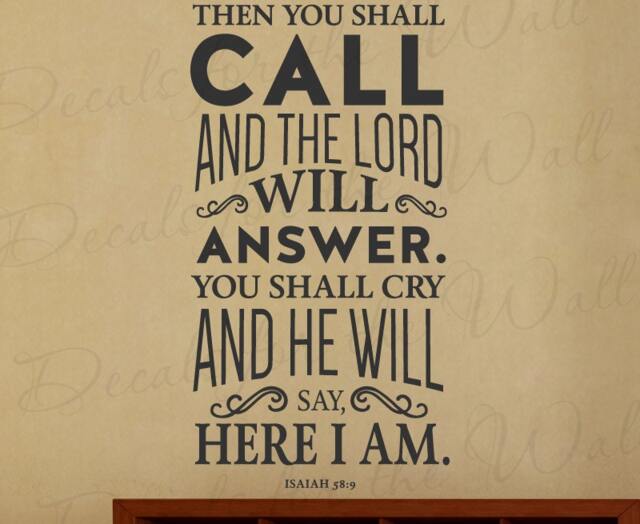 Then You Shall Call Lord Will Answer Cry & He Say Here I Am Isaiah 589 Prayer Confidence God Bible Jesus Wall Decal Vinyl Art T21 - image 1