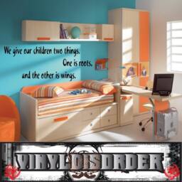 We Give Our Children Two Things. One Is Roots, & The Other - Vinyl Wall Decal Quotes Sticker Childrensphotoquotes09Et - thumbnail 1