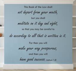 "Vinyl Wall Art Decal - Joshua 18 ""This Book Of The Law Shall Not Depart From Your Mouth, But You Meditate On It Day & Night..." - thumbnail 1