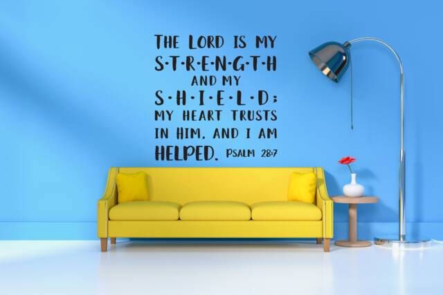"Vinyl Wall Decal - Psalm 287 ""The Lord Is My Strength & Shield..." - image 1