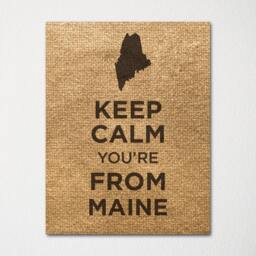 Keep Calm You're From Maine - Any Location Available Fine Art Print Choice Of Color Purchase 3 & Receive 1 Free - thumbnail 2