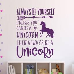Unicorn Wall Decal, Always Be Yourself, Unless You Can A Unicorn, Then Always Unicorn - thumbnail 3