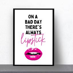 Salon Print - On A Bad Day There's Always Lipstick Makeup Quote - thumbnail 3