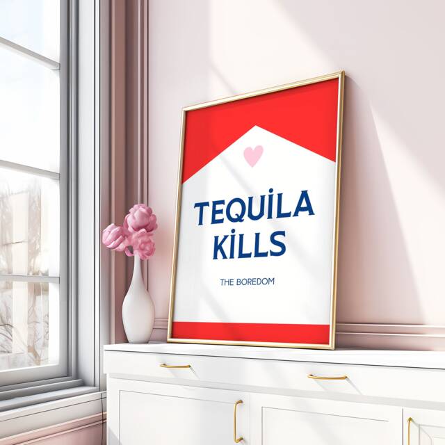 Tequila Kills Print Trendy Bar Poster, New Home Gift