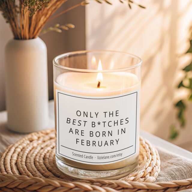 Funny February Birthday Candle, Best Friend Gift, Gift For Sister, Custom Candle Gifts Her - image 1