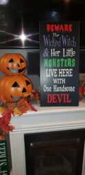 Halloween Wood Sign Beware The Wicked Witch & Her Little Monsters Live Here With One Handsome Devil Distressed Large Wall Hanging - thumbnail 1