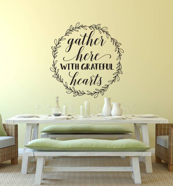 "Vinyl Wall Art Decal - ""Gather Here With Grateful Hearts" - image 1