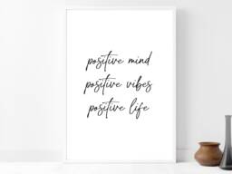 Positive Mind, Vibes, Life Quote - Inspirational Print Poster Home Decor Gift Bespoke A5 A4 A3 Framed - thumbnail 1