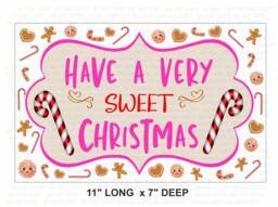 Have A Sweet Christmas Sign, Christmas Wreath Sign, Xmas Candy Cane UK Attachment, Peppermint Sign - thumbnail 1