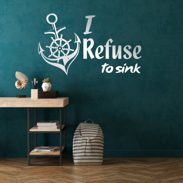 I Refuse To Sink Quote Sticker - Anchor Sign Art Vinyl Wall Decal Water Motivational Sailor Beach Forearm Adult Stick Hand Decor - image 1