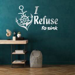 I Refuse To Sink Quote Sticker - Anchor Sign Art Vinyl Wall Decal Water Motivational Sailor Beach Forearm Adult Stick Hand Decor - thumbnail 1