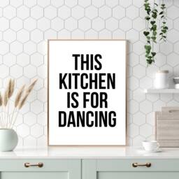 This Kitchen Is For Dancing Print - Quote Wall Fun Home Decor Dancer Gift Poster - thumbnail 1