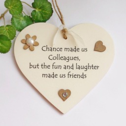 Chance Made Us Colleagues, But The Fun & Laughter Friends Wooden Heart Plaque - thumbnail 2