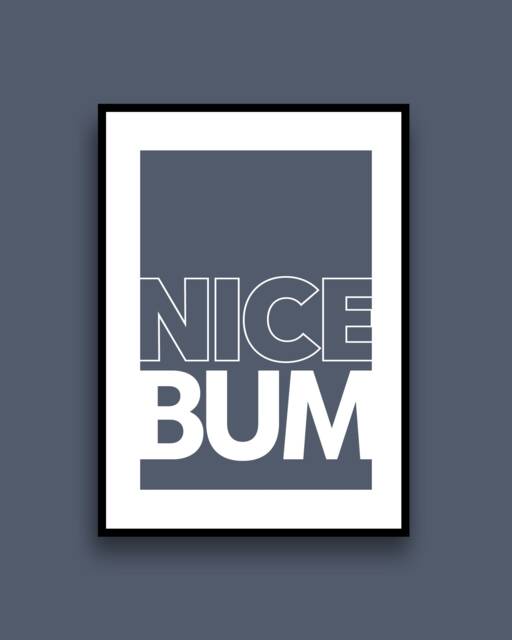 Nice Bum Toilet Bathroom Wall Art Prints Posters Pictures Contemporary Typography Bold/Frame Not Included - image 1
