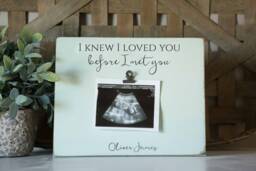 Ultrasound Picture Frame, I Knew Loved You Before Met You, Baby Pregnancy Annoucement, First Photo, Newly Pregnant - thumbnail 1