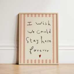 stay Forever Print, Heart Felt Quote Nursery Bedroom Art, Illustration Wall Unframed - thumbnail 2