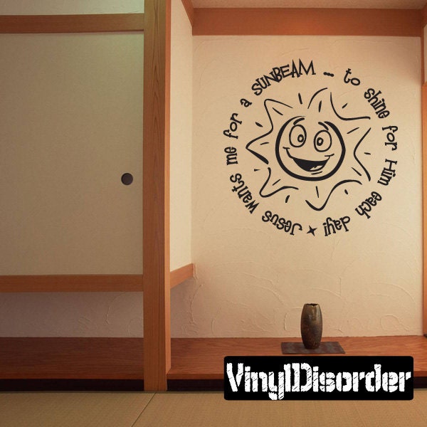 Jesus Wants Me For A Sunbeam...to Shine Him Each Day - Vinyl Wall Decal Quotes Sticker Cl030Jesuswantsviiet - image 1