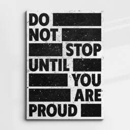 Do Not Stop Until You Are Proud Quote Motivational Inspirational, Framed Canvas Wall Art Poster Print, Home Office & Room Decor, Gift Idea - thumbnail 3