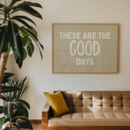 These Are The Good Days Beige Print, Uplifting Quote, Affirmation Poster, Minimalist Simply Home Decor, Cool Living Room Wall Art - thumbnail 3