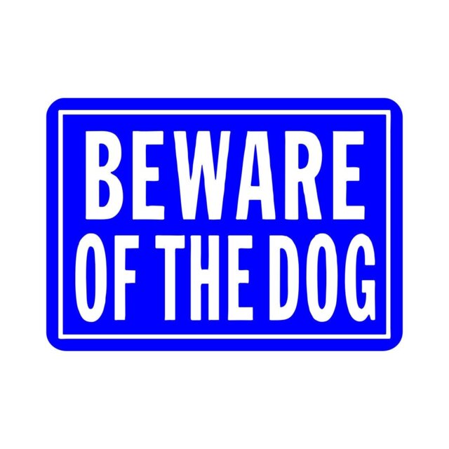 9 X 12 Beware Of Dogs Sign - Of Dog Board Custom Tags