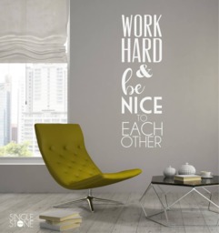 Work Hard & Be Nice Wall Decal - Vinyl Words Custom Home Decor