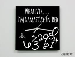 Whatever, I'm Namast'ay in Bed/Square Black - Wall Clock - thumbnail 1