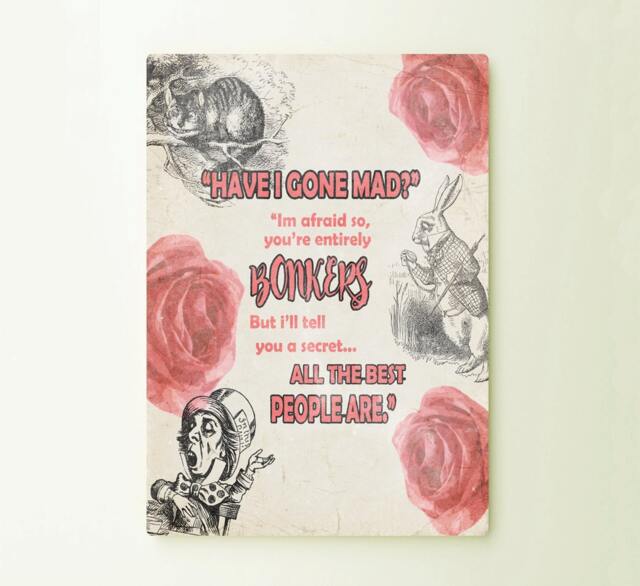 Alice Wonderland Mad Hatter The Best People Art Typograhy Inspirational Quote Metal Wall Fine Prints, Sign Tin