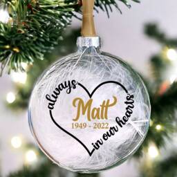 Memorial Bauble, Personalised Christmas Gift, in Loving Memory Mum, Dad, Always Our Hearts, Glass Bauble 10 Colours 3 Fillings - thumbnail 3