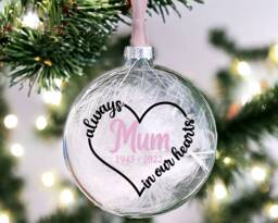 Memorial Bauble, Personalised Christmas Gift, in Loving Memory Mum, Dad, Always Our Hearts, Glass Bauble 10 Colours 3 Fillings