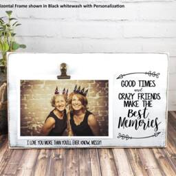 Friends Frame, Good Times Crazy Picture Vacation Pictures, Photo Holder Personalized Girls Trip Gift, Weekend Getaway - thumbnail 2