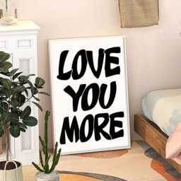 Love You More Typography Art Canvas Poster, Trendy Wall Art, Aesthetic Decor, Retro Home Printed Gift - thumbnail 3